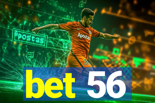 bet 56